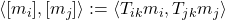 \langle [m_i], [m_j] \rangle := \langle T_{ik}m_i, T_{jk} m_j \rangle