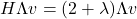 H\Lambda v = (2 + \lambda )\Lambda v