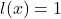 l(x) = 1
