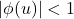 |\phi(u)| < 1