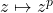z\mapsto z^p