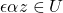 \epsilon \alpha z \in U