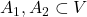 A_1, A_2 \subset V