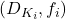 (D_{K_i}, f_i)