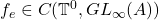 f_e \in C(\mathbb{T}^0, GL_\infty(A))