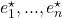 e_1^\star, ..., e_n^\star