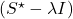 (S^\star - \lambda I)