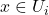 x\in U_i