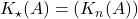 K_\star(A) = (K_n(A))