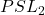 PSL_2