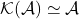 \mathcal{K}(\mathcal{A}) \simeq \mathcal{A}