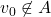 v_0 \not\in A