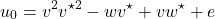 \[u_0 = v^2v^{\star 2} - w v^\star + vw^\star + e\]