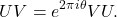\[UV = e^{2\pi i\theta} V U.\]